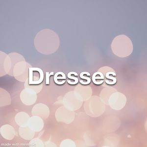 Dresses